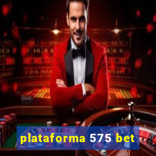 plataforma 575 bet